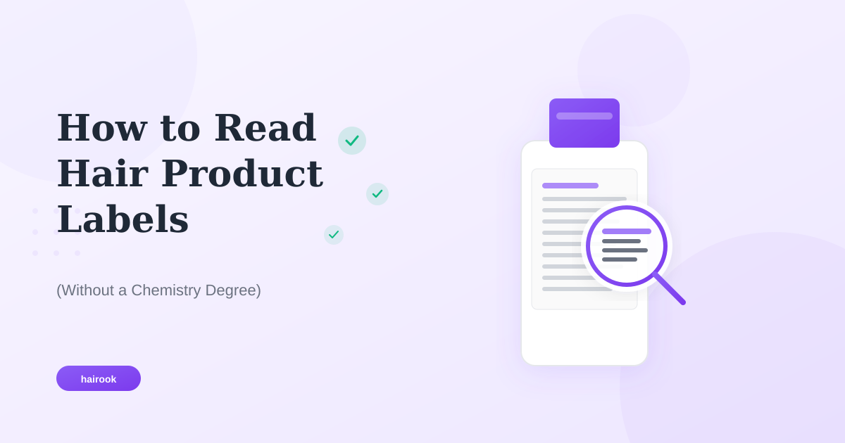 How to Read Hair Product Labels (Without a Chemistry Degree)